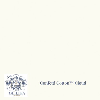 Confetti Cotton™ Cloud - The QuilTea Corner
