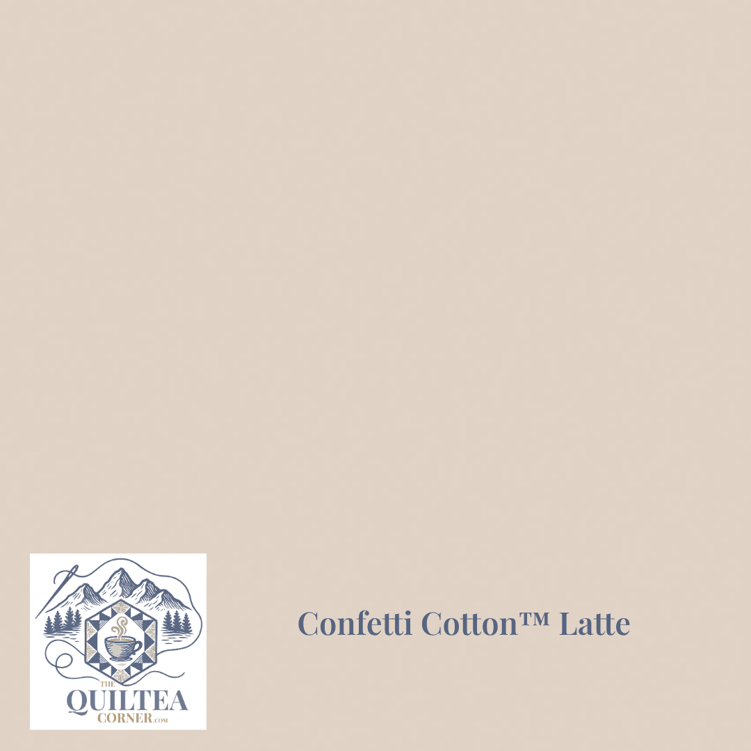 Confetti Cotton™ Latte - The QuilTea Corner