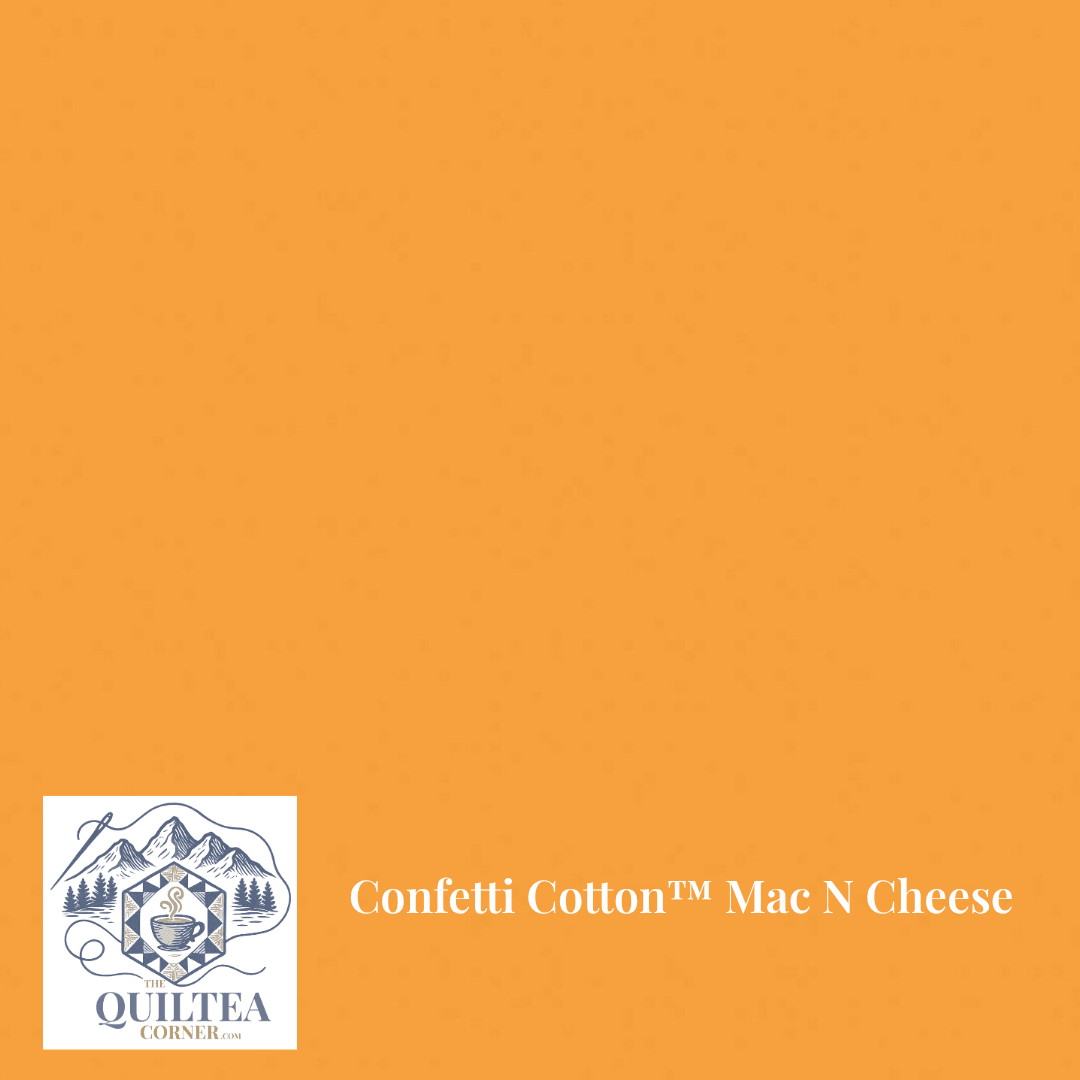 Confetti Cotton™ Mac n Cheese - The QuilTea Corner