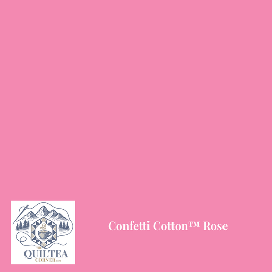 Confetti Cotton™ Rose - The QuilTea Corner
