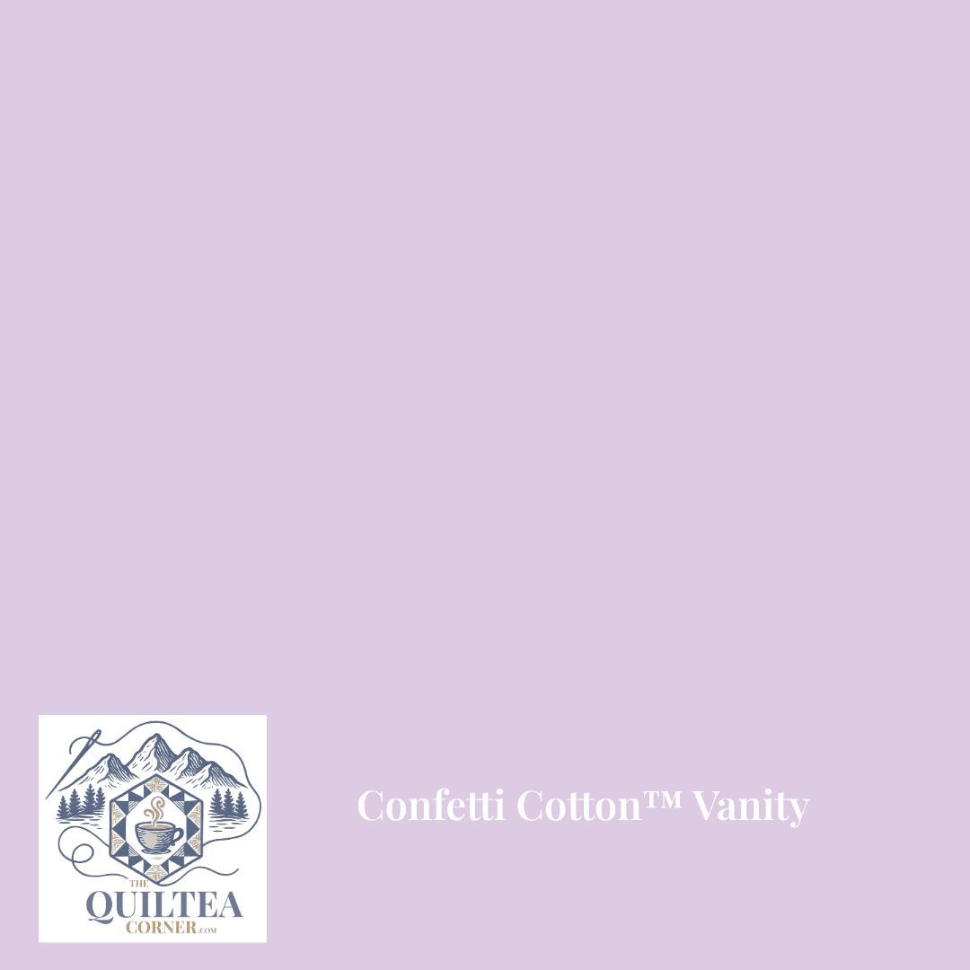 Confetti Cotton™ Vanity - The QuilTea Corner